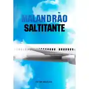 Постер книги Malandrao Saltitante