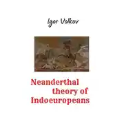 Постер книги Neanderthal theory of Indoeuropeans