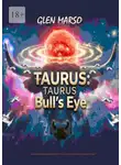 Глен Марсо - Taurus: Taurus Bull`s Eye