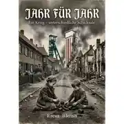 Постер книги Jahr für Jahr. Ein Krieg - unterschiedliche Schicksale
