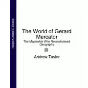 Постер книги The World of Gerard Mercator: The Mapmaker Who Revolutionised Geography