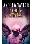 Эндрю Тэйлор - The Office of the Dead