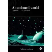 Постер книги Abandoned World: The Awakening