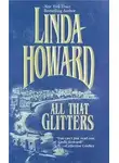 Линда Ховард - Все, что блестит