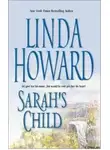 Линда Ховард - Ребенок Сары
