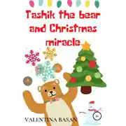 Постер книги Tashik the bear and Christmas miracle