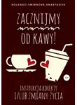 Анастасия Колендо-Смирнова - Zacznijmy od kawy