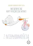 Анастасия Колендо-Смирнова - Metaforyczne karty asocjacyjne w pracy z niepłodnością