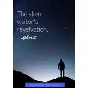 Постер книги The alien visitor's revelation