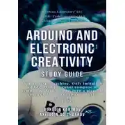 Постер книги Arduino and electronic creativity. Study guide