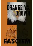 Алмаз Браев - Orange vs Brown. Fascism