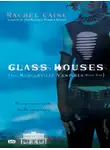 Рейчел Кейн - Дома Гласс