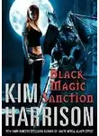 Ким Харрисон - Санкция на черную магию