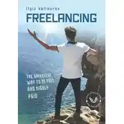 Постер книги Freelancing. The smartest Way to be free and highly Paid