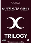 А Карст - Warsword : Trilogy