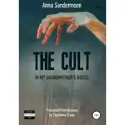 Постер книги The Cult in my Grandmother's House