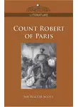 Вальтер Скотт - Count Robert of Paris