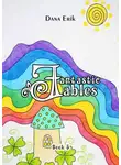 Дана Эрик - Fantastic Fables. Book 5