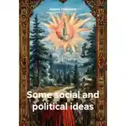 Постер книги Some social and political ideas