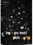 Pv Pvpvpvpv - im - pv excl pch