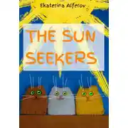 Постер книги The sun seekers