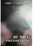 Edgars Auziņš - Bumba prezidentam