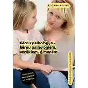 Постер книги Bērnu psiholoģija – bērnu psihologiem, vecākiem, ģimenēm