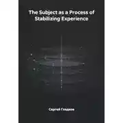 Постер книги The Subject as a Process of Stabilizing Experience