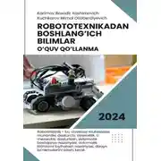 Постер книги Robototexnikadan boshlang’ich bilimlar. O’quv qo’llanma