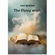 Постер книги The Flying monk