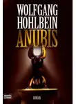 Вольфганг Хольбайн - Анубис
