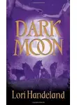 Лори Хэндленд - Темная луна
