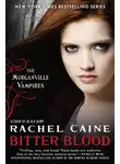 Рейчел Кейн - Горькая кровь