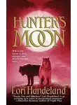 Лори Хэндленд - Охотничья луна