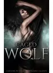 Каролайн Пекхам - Заключённыий волк