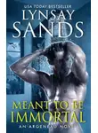 Линси Сэндс - Суждено быть бессмертной