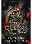 Дженнифер Арментроут - Война Двух Королев