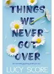 Люси Скоур - Вещи, которые мы не смогли преодолеть