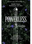 Лорен Робертс - Бессильная