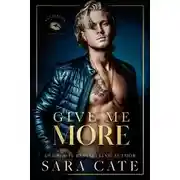 Постер книги Дай мне больше (ЛП)