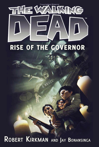 Постер книги Ходячие Мертвецы: Восхождение Губернатора
